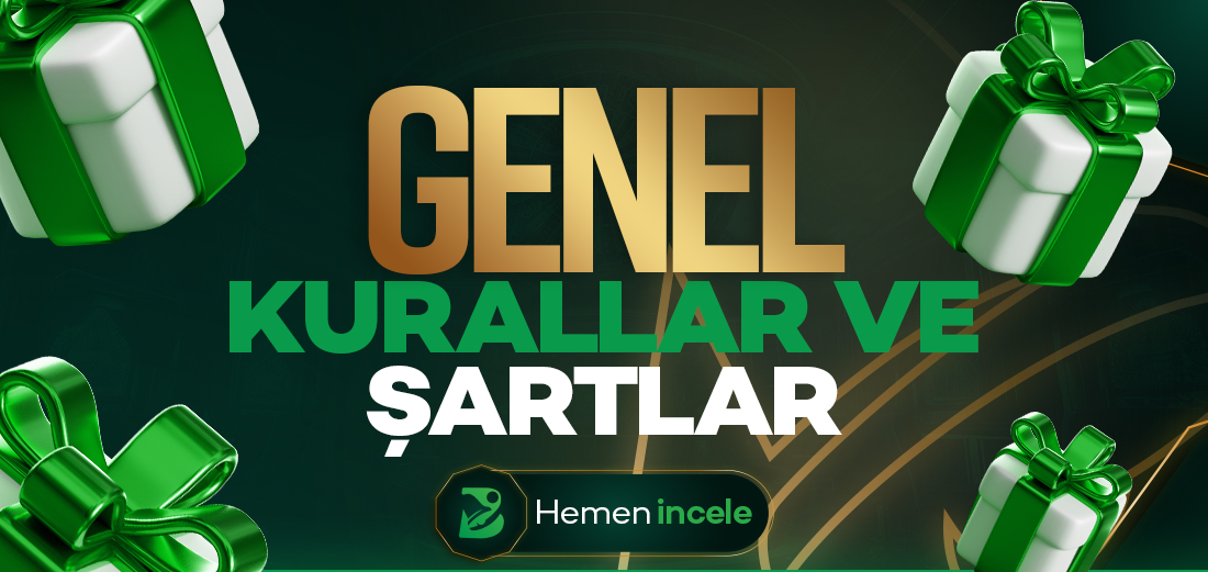 GENEL KURALLAR VE ŞARTLAR