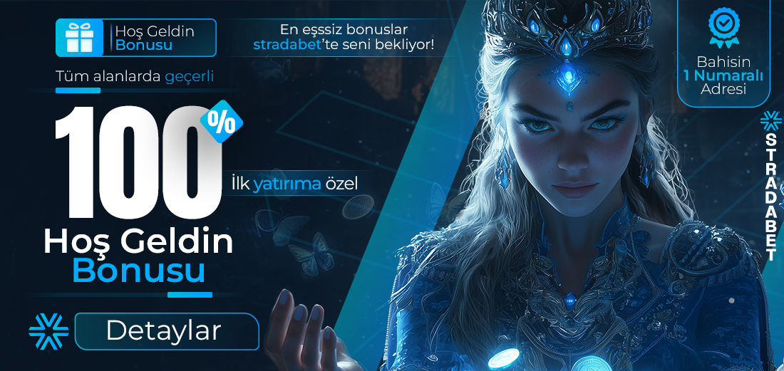 %100 HOŞ GELDİN BONUSU